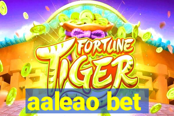 aaleao bet